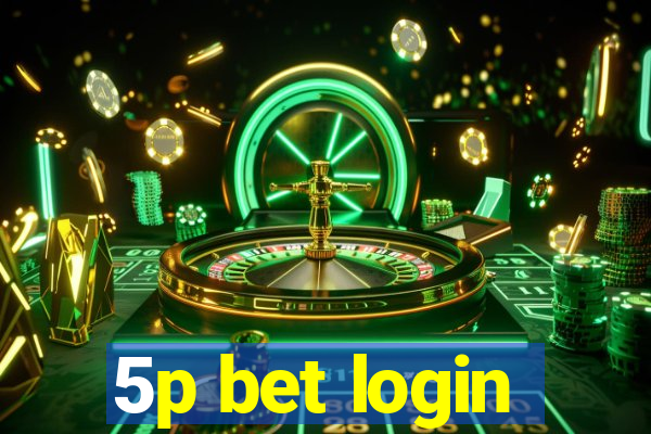 5p bet login